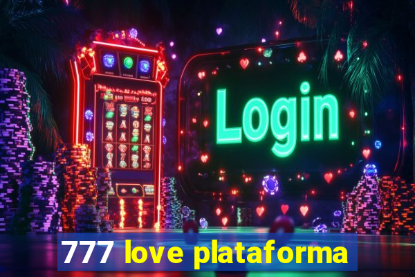 777 love plataforma